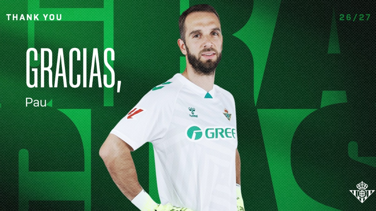OFICIAL: Pau López deja el Real Betis y fichará por el Andorra